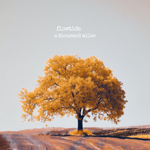 a thousand miles by flowtide