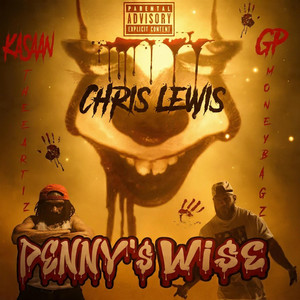 Penny$ Wi$e by KaSaan Thee Artiz, Chris Lewis, Gp Moneybagz