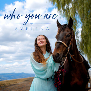 Who You Are by Avelina