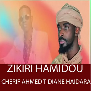 Zikiri Hamidou - Cherif Ahmed Tidiane Haidara