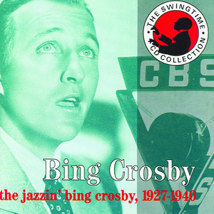 The Jazzin' Bing Crosby 1927 - 1940 CD2 - Compilation by Bing