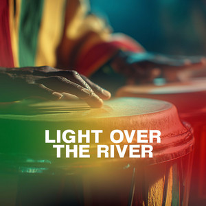 Light Over the River by Gospel Reggae Voices