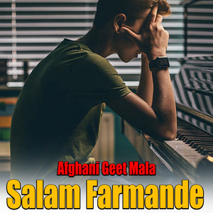 Afghani Geet Mala - Salam Farmande