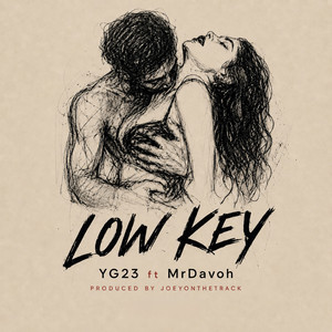Low Key by YG23, MrDavoh