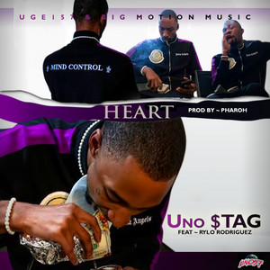 Heart by Uno $TAG, Rylo Rodriguez