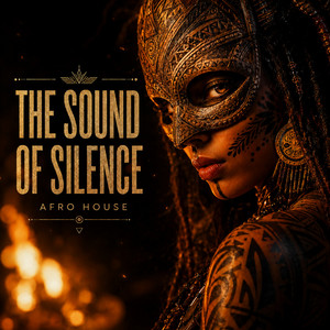 The Sound Of Silence - Afro House by Afrynthe