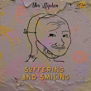 Suffering and Smiling