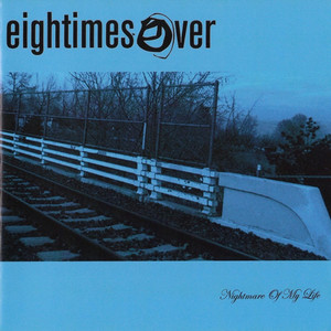 Eightimesover - Nightmare of My Life