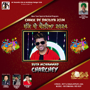 Charchey - Chakk De Dholiya 2024 by Buta Mohammad