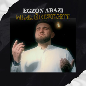 Egzon Abazi - Mjaltë E Kuranit