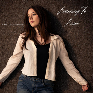 Learning To Leave by Charlotte Bettner
