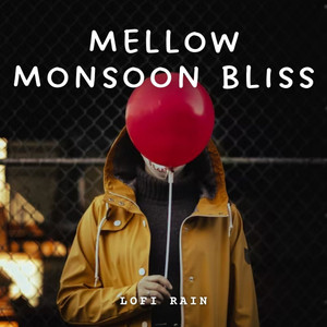 Lofi Rain: Mellow Monsoon Bliss album
