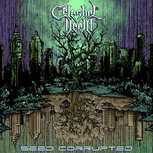 Seed Corrupted by Celestial Death, Ryan Buck