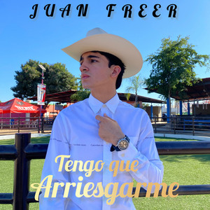 Tengo Que Arriesgarme by Juan Freer