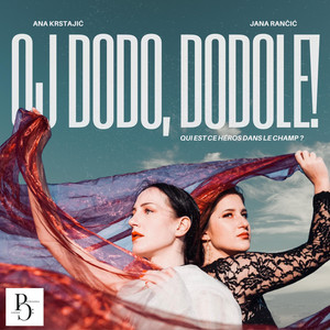邦楽 dodo tha singels Oj dodo, dodole! (Spanish Version) - Single by Ana Krstajić | Spotify