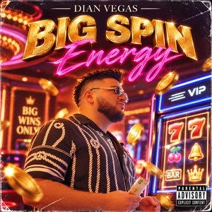Big Spin Energy by Dian Vegas
