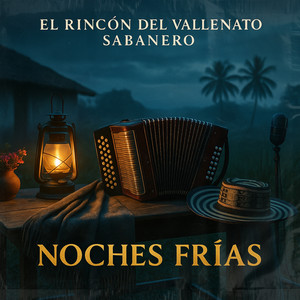 El Rincón del Vallenato Sabanero - Noches Frias (Cover)