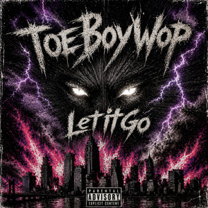 LetItGo by ToeBoyWop