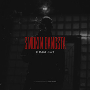 Smokin Gangsta by Tomahawk