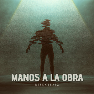 Manos a la Obra by Nifexbeatz
