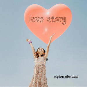 Love Story by Dylan Chance