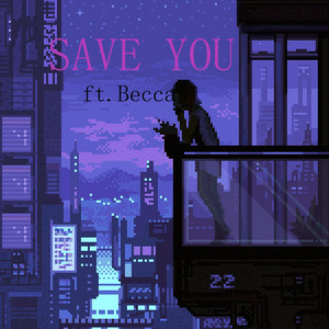 Save You by Rekoq, Becca