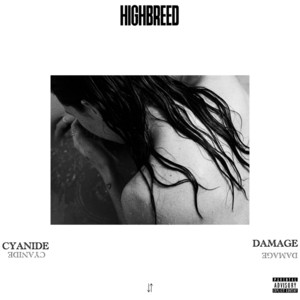 Cyanide by HIGHBREED
