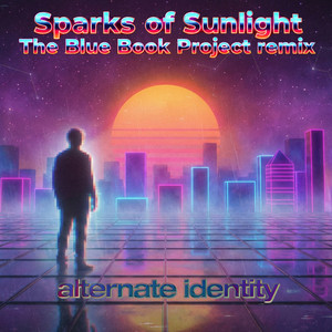 Sparks of Sunlight - The Blue Book Project Remix by Alternate Identity, The Blue Book Project