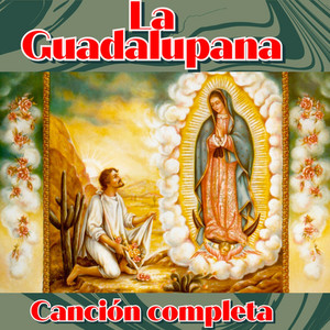 Cantos de Fe - La Guadalupana (canción a la Virgen de Guadalupe)