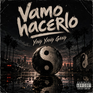 VAMO HACERLO by Ying Yang Gang