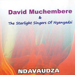 David Muchembere & The Starlight Singers of Nyanyadzi - Baba Ndibatsirai