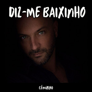 Diz-me baixinho by Céminho
