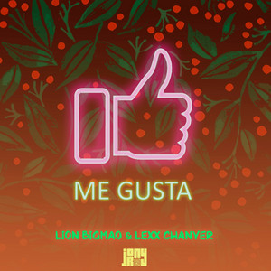 Me Gusta by Jony Roy, Lion Bigmao, Lexx Chanyer