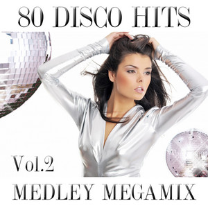 80 Disco Megamix Medley 1: I Love To Love / Self Control / Dance