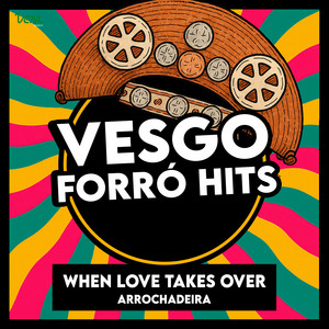 WHEN LOVE TAKES OVER (feat. La Mejor) [ARROCHADEIRA]