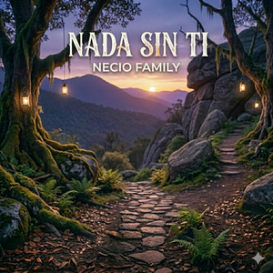 nada sin ti by Necio Family