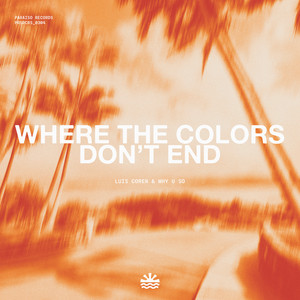 Where The Colors Don't End by Luis Coren, Why U So
