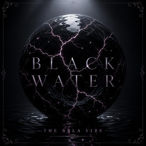 Black Water by The Bela Vibe