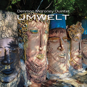 Umwelt — Denman Maroney Quintet