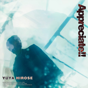 Appreciate!! by Yuya Hirose