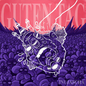 Guten Tag by TeilZeitRecords, Inujascha