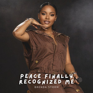 Peace Finally Recognized Me by Brenda Storm