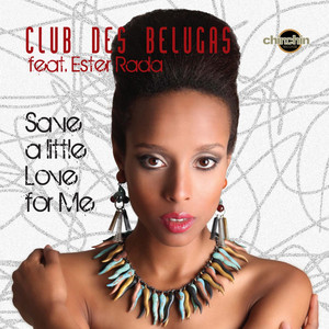 Save a Little Love for Me - Radio-Edit
