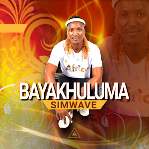 Simwave - Bayakhuluma