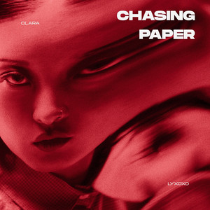 Chasing Paper by Clara Lyxoxo