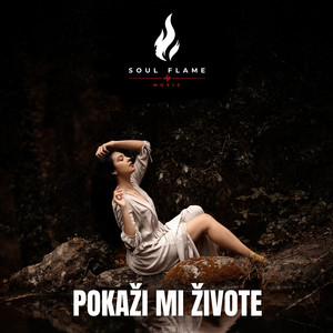 Pokaži mi živote by Soul Flame Music