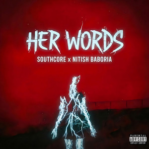 Her Words by Southcore, Nitish Baboria