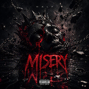 MISERY by HALF