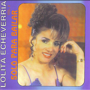 Lolita Echeverria - Consuelo para mis penas