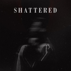 Shattered by BrianVal, LyoraChay